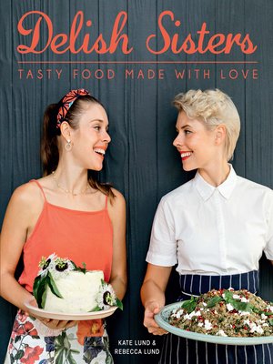cover image of Delish Sisters – Tasty Food Made With Love